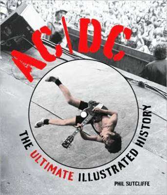 Hal Leonard - AC/DC: The Ultimate Illustrated History